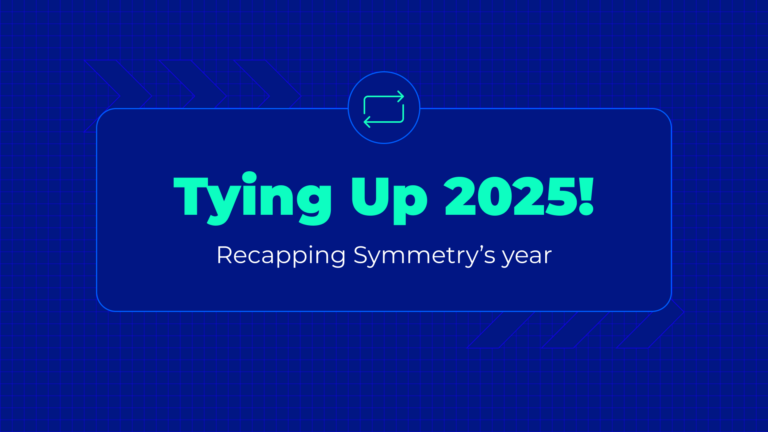 Text that reads: "Typing Up 2025 | Recapping Symmetry's Year"
